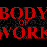 My Body of Work