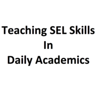 Teaching SEL Through Daily Academics