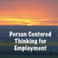Person Centered Thinking for Employment