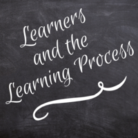 Learners and the Learning Process