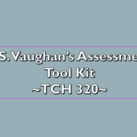 TCH 320 Assessment Tool Kit