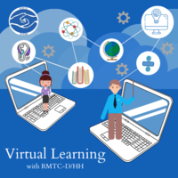 Virtual Learning and Students who are D/HH
