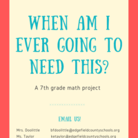 "When Am I Going to Need This?" Math Project