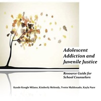 Adolescent Addiction and Juvenile Justice