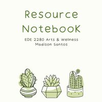 Arts/Wellness Resource Notebook