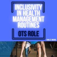 Inclusivity in Health Management Routines