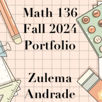 Math 136 Portfolio Zulema Andrade