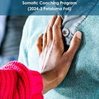 2024-3 Petaluma Fall ~ Somatic Coach Certification Program